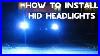 How-To-Install-Hid-Headlights-Conversion-Kit-Diy-01-zy